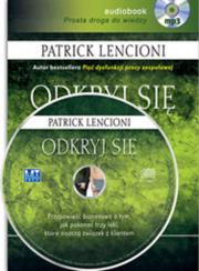 Odkryj się. Przypowieść biznesowa o tym, jak...MP3 - Audiobook. Autor: Patrick Lencioni. Dadada.pl Okładka książki Odkryj się. Przypowieść biznesowa o tym, jak...MP3 - Audiobook