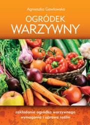 Ogródek warzywny. Autor: Gawłowska Agnieszka. Dadada.pl Okładka książki Ogródek warzywny