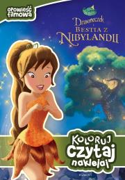 Opowieść filmowa. Dzwoneczek i bestia z Nibylandii. Autor: Opracowanie zbiorowe. Dadada.pl Okładka książki Opowieść filmowa. Dzwoneczek i bestia z Nibylandii