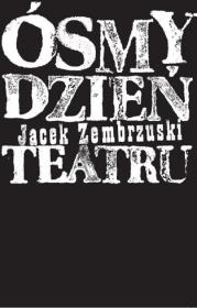 Okładka książki Ósmy dzień Teatru