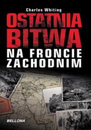 Okładka książki Ostatnia bitwa na froncie zachodnim