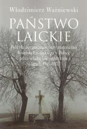 Państwo laickie. Autor: Ważniewski Włodzimierz. Dadada.pl Okładka książki Państwo laickie