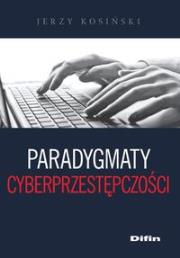 Okładka książki Paradygmaty cyberprzestępczości