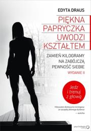 Okładka książki Piękna papryczka uwodzi kształtem. Wyd. II rozsz.