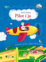 Pilot i ja. Autor: Bahdaj Adam. Dadada.pl Okładka książki Pilot i ja
