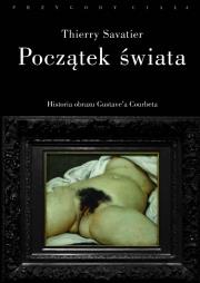 Początek świata. Autor: Savatier Thierry. Dadada.pl Okładka książki Początek świata