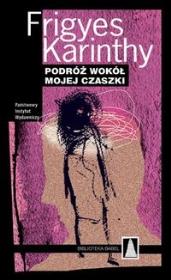 Okładka książki Podróż wokół mojej czaszki