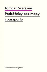 Okładka książki Podróżnicy bez mapy i paszportu