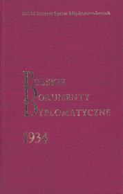 Polskie Dokumenty Dyplomatyczne 1934. Wydawca: Polski Instytut Spraw Międzynarodowych. Dadada.pl Opakowanie Polskie Dokumenty Dyplomatyczne 1934