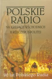 Opakowanie Polskie Radio na Kresach Wschodnich II Rzeczypospolitej