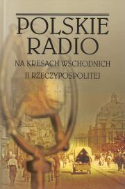 Opakowanie Polskie Radio na Kresach Wschodnich II Rzeczypospolitej