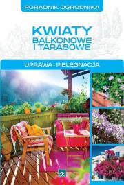 Poradnik ogrodnika - kwiaty balkonowe i tarasowe. Autor: Michał Mazik. Dadada.pl Okładka książki Poradnik ogrodnika - kwiaty balkonowe i tarasowe