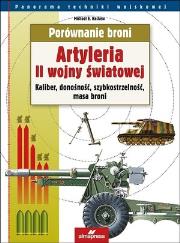 Porównanie broni. Artyleria II wojny światowej. Autor: Haskew Michael E.. Dadada.pl Okładka książki Porównanie broni. Artyleria II wojny światowej