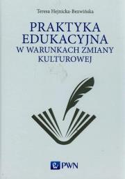 Okładka książki Praktyka edukacyjna w warunkach zmiany kulturowej