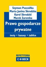 Prawo gospodarcze prywatne. Autor: Pszczółka Szymon, Skrodzka Marta Janina, Skrodzki Karol, Zaremba Marek. Dadada.pl Okładka książki Prawo gospodarcze prywatne