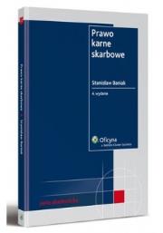 Prawo karne skarbowe. Autor: Baniak Stanisław. Dadada.pl Okładka książki Prawo karne skarbowe