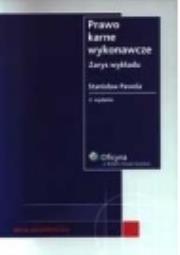 Prawo karne wykonawcze Zarys wykładu. Autor: Pawela Stanisław. Dadada.pl Okładka książki Prawo karne wykonawcze Zarys wykładu