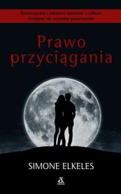 Prawo przyciągania. Autor: Elkeles Simone. Dadada.pl Okładka książki Prawo przyciągania