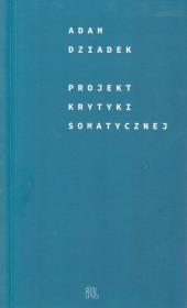Projekt krytyki somatycznej. Autor: Dziadek Adam. Dadada.pl Okładka książki Projekt krytyki somatycznej