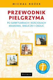 Przewodnik pielgrzyma po sanktuariach i kościołach. Autor: Michał Rożek. Dadada.pl Okładka książki Przewodnik pielgrzyma po sanktuariach i kościołach