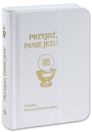 Okładka książki Przyjdź Panie Jezu Pamiątka Pierwszej Komunii Świętej