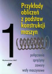 Opakowanie Przykłady obliczeń z podstaw konstrukcji maszyn tom 1