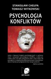 Psychologia konfliktów. Autor: Stanisław Chełpa, Tomasz Witkowski. Dadada.pl Okładka książki Psychologia konfliktów