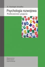 Psychologia rozwojowa. Autor: Schaffer Rudolph H.. Dadada.pl Okładka książki Psychologia rozwojowa
