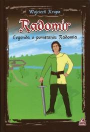 Okładka książki Radomir - Legenda o powstaniu Radomia