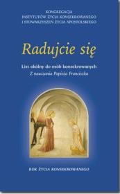 Okładka książki Radujcie się List okólny do osób konsekrowanych 'Z nauczania Papieża Franciszka