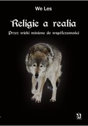 Religie i realia. Przez wieki minione.... Autor: Charles Webster. Dadada.pl Okładka książki Religie i realia. Przez wieki minione...