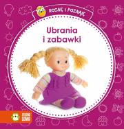 Okładka książki Rosnę i poznaję - Ubrania i zabawki