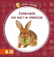 Okładka książki Rosnę i poznaję - Zwierzęta na wsi i w mieście