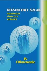 Różańcowy szlak dwadzieścia zbawiennych wydarzeń. Autor: ks.Szczepaniec Stanisław. Dadada.pl Okładka książki Różańcowy szlak dwadzieścia zbawiennych wydarzeń