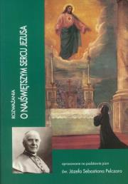 Rozważania o Najświętszym Sercu Jezusa. Autor: praca zbiorowa. Dadada.pl Okładka książki Rozważania o Najświętszym Sercu Jezusa