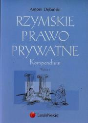 Okładka książki Rzymskie prawo prywatne Kompendium