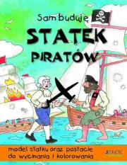 Sam buduję statek piratów. Autor: Beaton Clare. Dadada.pl Okładka książki Sam buduję statek piratów
