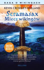 Scramasax. Miecz Wikingów. Autor: Crossley-Holland Kevin Crossley-Holland. Dadada.pl Okładka książki Scramasax. Miecz Wikingów