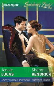 Sekrety rosyjskiej arystokracji Miłość po włosku. Autor: Lucas Jennie, Kendrick Sharon. Dadada.pl Okładka książki Sekrety rosyjskiej arystokracji Miłość po włosku