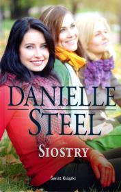 Siostry. Autor: Danielle Steel. Dadada.pl Okładka książki Siostry