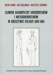 Okładka książki Słownik biograficzny gubernatorów i wicegubernatorów w Królestwie Polskim