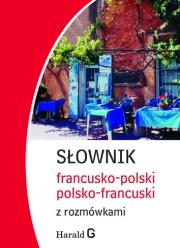 Słownik francusko-polski, polsko-francuski z rozmówkami. Autor: Opracowanie zbiorowe. Dadada.pl Okładka książki Słownik francusko-polski, polsko-francuski z rozmówkami