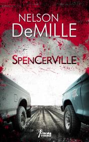 Spencerville. Autor: DeMille Nelson. Dadada.pl Okładka książki Spencerville