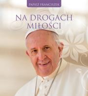 Spojrzenia miłości. Na drogach miłości nr 5. Autor: praca zbiorowa. Dadada.pl Okładka książki Spojrzenia miłości. Na drogach miłości nr 5