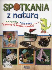Spotkania z naturą. Autor: Opracowanie zbiorowe. Dadada.pl Okładka książki Spotkania z naturą