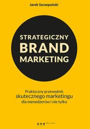 Okładka książki Strategiczny brand marketing.