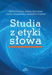 Okładka książki Studia z etyki słowa