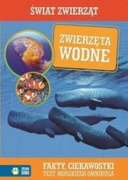 Świat Zwierząt. Zwierzęta Wodne. Autor: Natalia Cybulska. Dadada.pl Okładka książki Świat Zwierząt. Zwierzęta Wodne