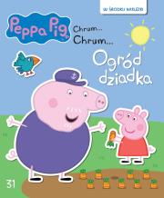 Okładka książki Świnka Peppa Chrum Chrum 31 Ogród dziadka