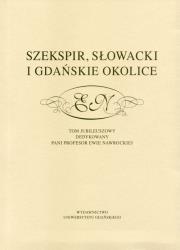 Opakowanie Szekspir, Słowacki i gdańskie okolice
